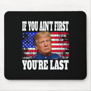 Om du inte är först är du sist Donald Trump Musmatta