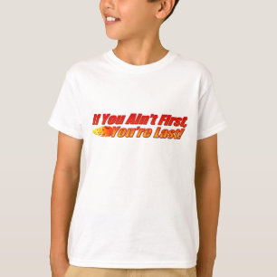 Om du inte är första, är du sist t-shirt