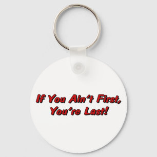 Om du inte är första Keychain Nyckelring