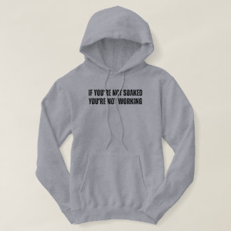 Om du inte är genomblöt Roligt fiske Hoodie