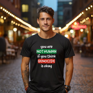 om du inte är människa om du tänkor folkmord är ok t shirt