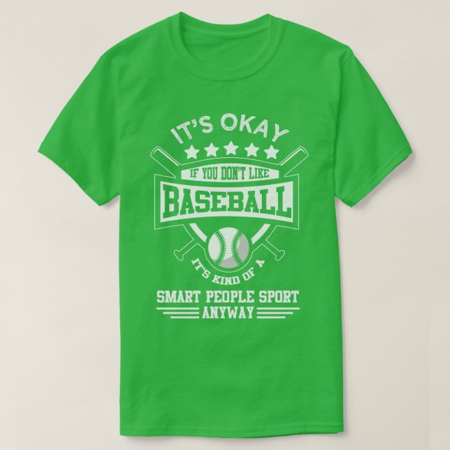 Om du inte gillar Baseball... T Shirt (Design framsida)