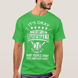 Om du inte gillar Baseball... T Shirt