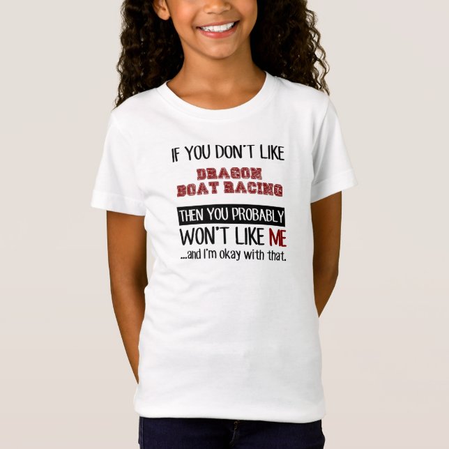 Om du inte gillar coola för drakefartygtävla tee shirt (Framsida)
