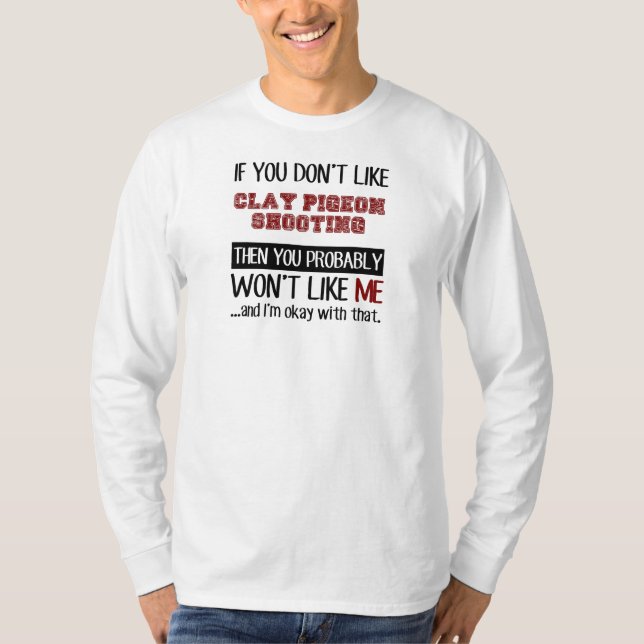 Om du inte gillar coola för leraduvaskytte tee shirt (Framsida)