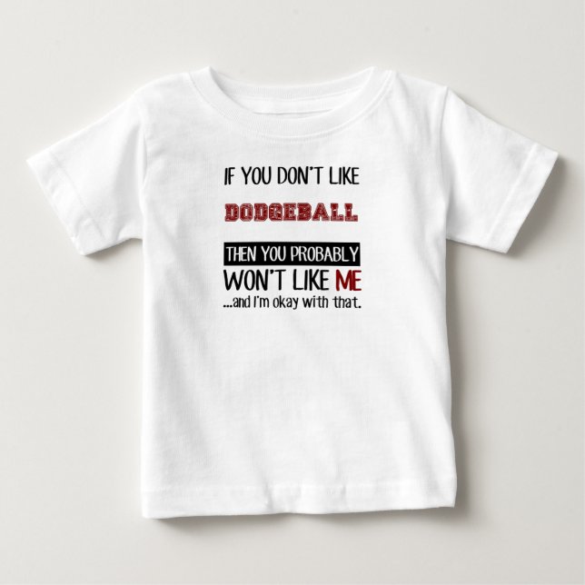 Om du inte gillar den Dodgeball coolan T Shirt (Framsida)