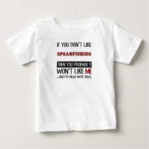 Om du inte gillar den Spearfishing coolan Tee Shirt