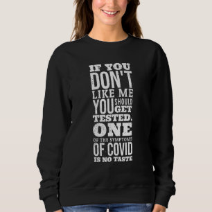 Om du inte gillar mig bör du testa 8 t shirt