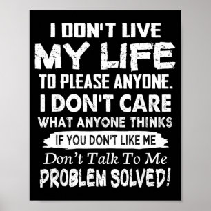 Om du inte gillar mig, prata inte med mig. Problem Poster