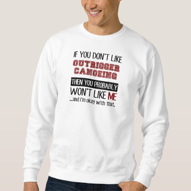 Om du inte gillar outriggeren som coolt kanotar lång ärmad tröja (Framsida)