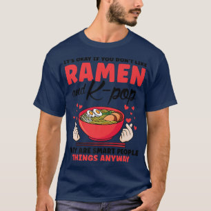 Om du inte gillar Ramen K-pop Sydkorea 356 T Shirt