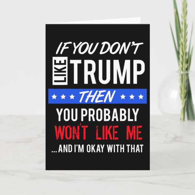Om du inte gillar Trump Citat Trump  Kort (Framsida)