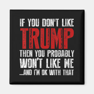 Om du inte gillar Trump  Magnet