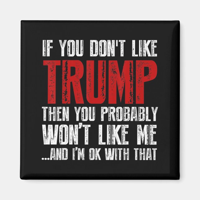 Om du inte gillar Trump  Magnet (Framsidan)