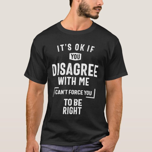 Om du inte håller med mig kan jag tvinga dig t shirt (Framsida)