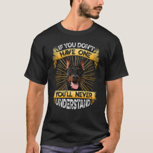 Om du inte har en Doberman Pinscher-funny T Shirt