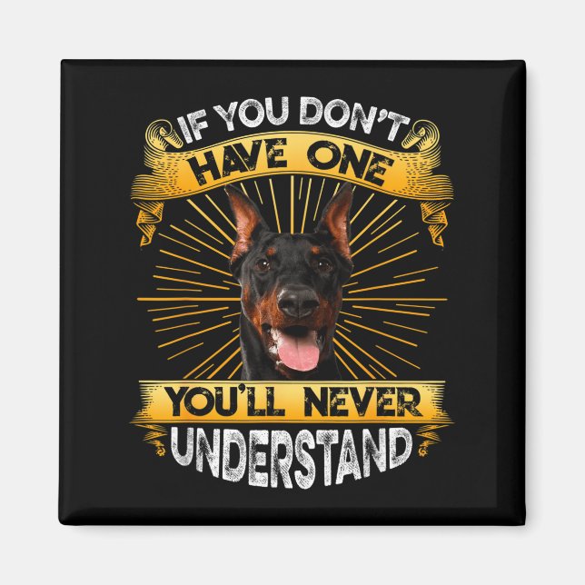 Om du inte har en dobermann rolig  magnet (Framsidan)