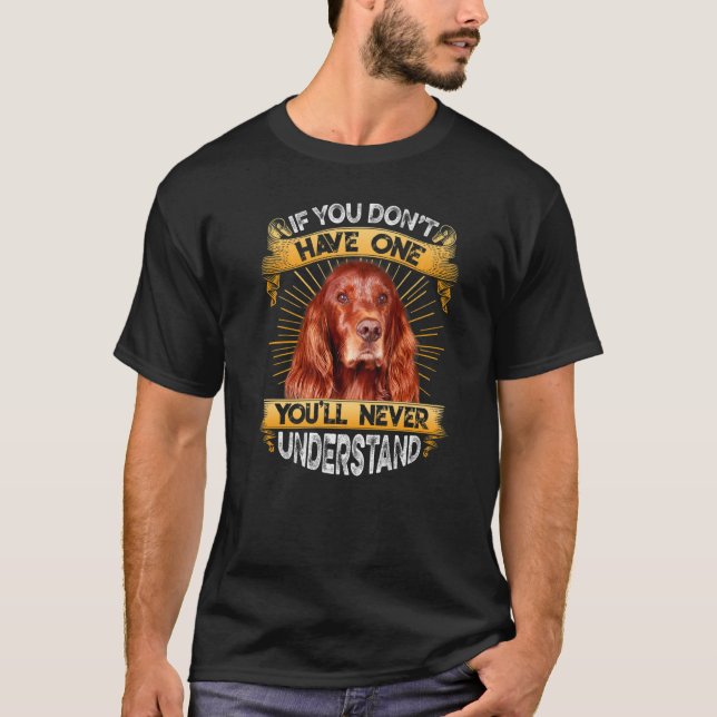 Om du inte har en Irish Setter FUNNY Premium T Shirt (Framsida)