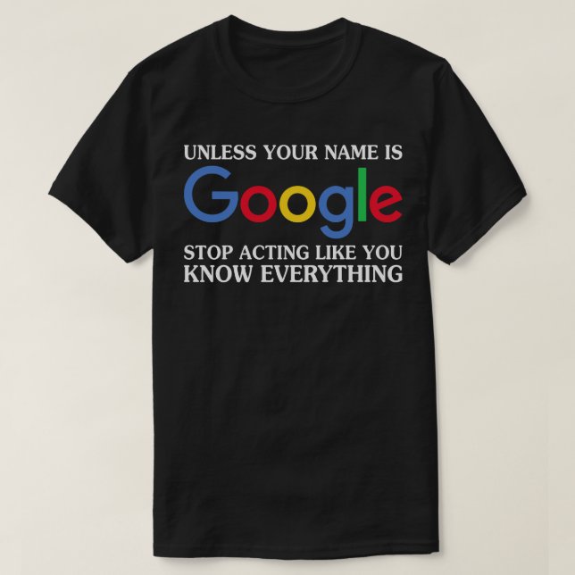Om du inte heter Google Funny t Shirts Ord (Design framsida)
