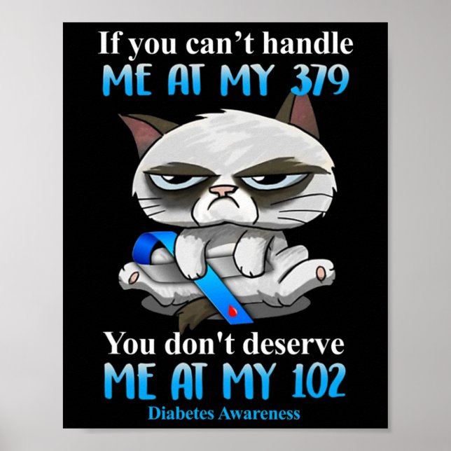 Om du inte kan hantera mig på min 379-kattdiabetes poster (Framsidan)