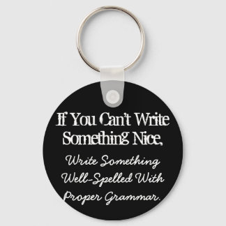 Om du inte kan Skriva något Nice-nyckelkedja Nyckelring