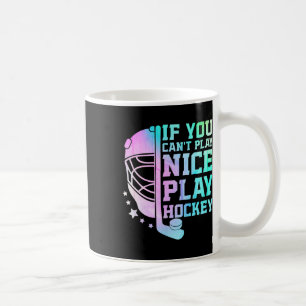 Om du inte kan spela trevligt spela hockey rolig i kaffemugg