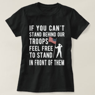 om du inte kan stå bakom våra trupper Veteran Gi T Shirt