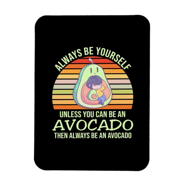 Om du inte kan vara Avocado Magnet (Vertikal)