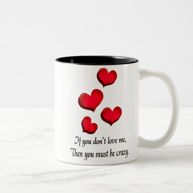 Om du inte Kärlekar mig är du galen Mugg (Höger)