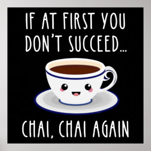 Om du inte lyckas.. Chai, Chai igen Poster