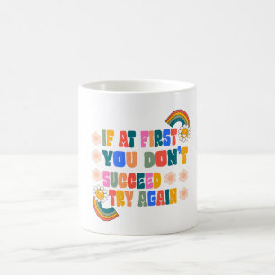om du inte lyckas försök igen kaffemugg