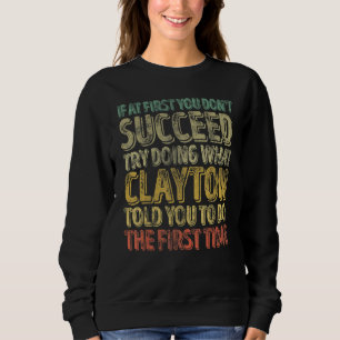 Om du inte lyckas från början, försök göra vad Cla T Shirt