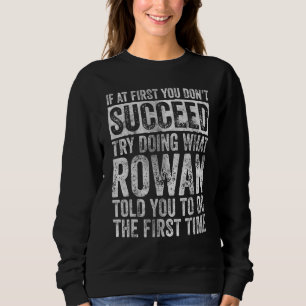Om du inte lyckas från början, försök göra vad Row T Shirt