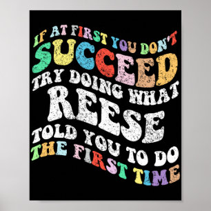 Om du inte lyckas med att göra vad Reese gör Poster