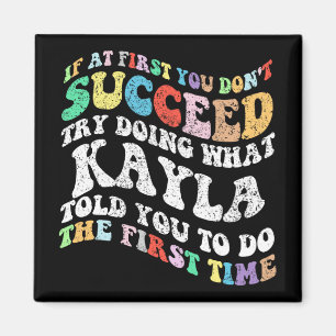 Om du inte lyckas med det som Kayla gör Magnet