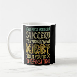 Om du inte lyckas med det som Kirby gör Kaffemugg