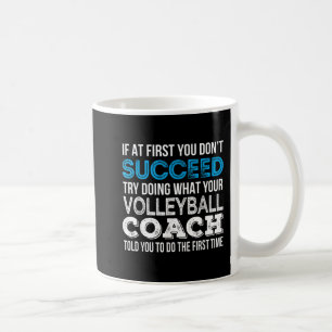 Om du inte lyckas med Roligt Volleyball Coach Kaffemugg