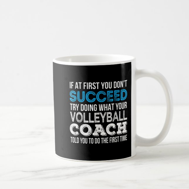 Om du inte lyckas med Roligt Volleyball Coach Kaffemugg (Höger)