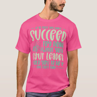 Om du inte lyckas med scout Leader Camping T Shirt