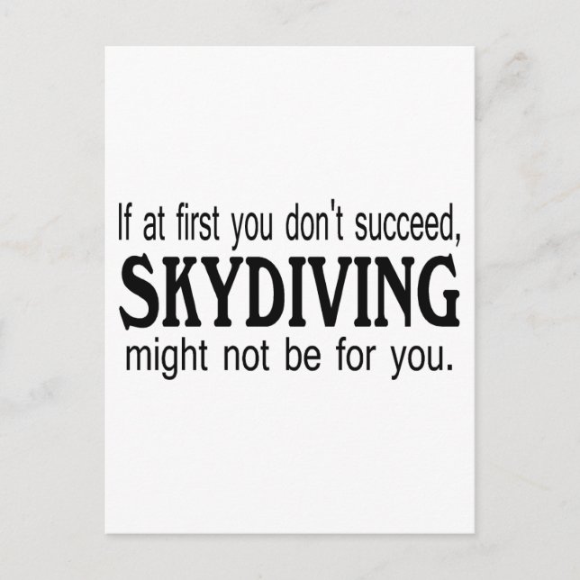 Om du inte lyckas med Skydiving kanske inte. Vykort (Framsida)