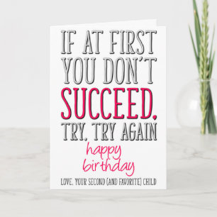 Om du inte lyckas, så är det roligt Mamma födelsed Kort
