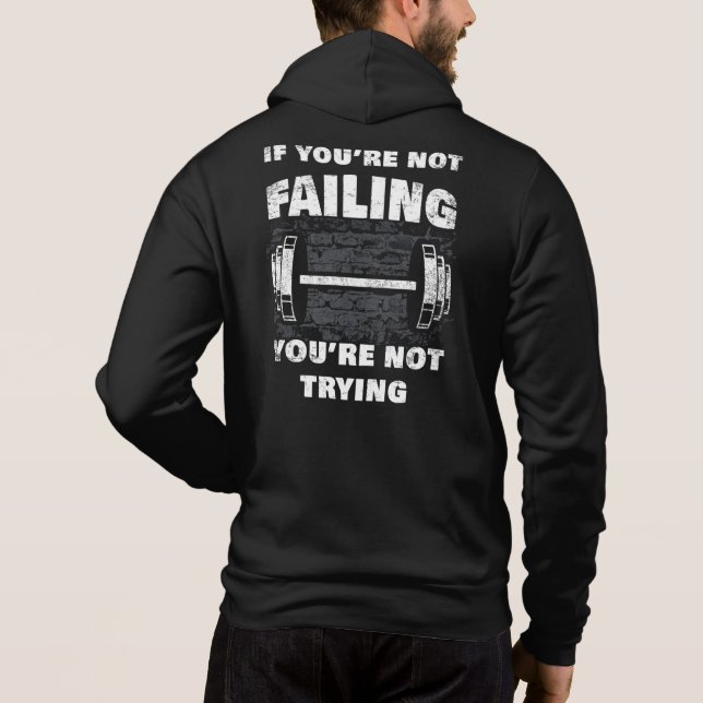 Om du inte Misslyckas, försöker du inte träna   T Shirt (Baksida)