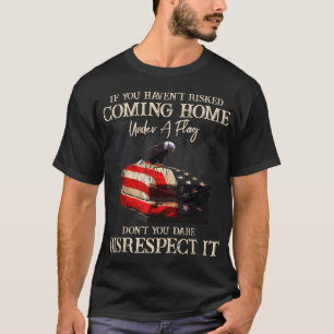 Om du inte riskerar att komma hem under en Flagga T Shirt