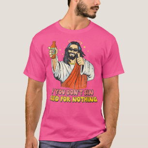 Om du inte sjunger så dog jag för ingenting... t shirt