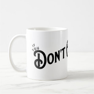 Om du inte slutar.. så vinner du. kaffemugg