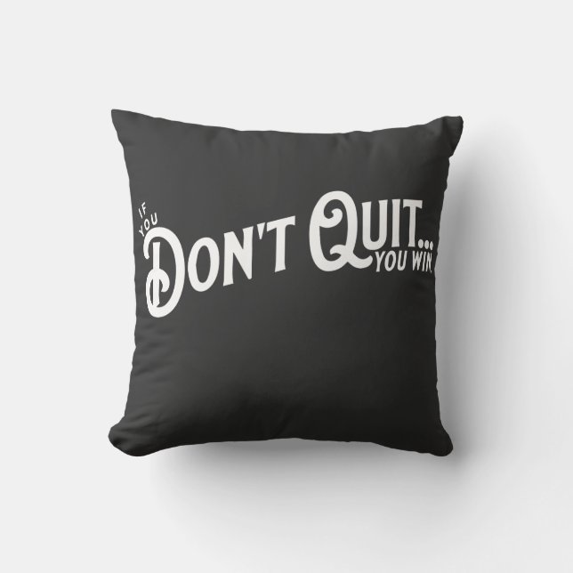 Om du inte slutar.. så vinner du. kudde (Framsida)