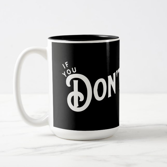 Om du inte slutar.. så vinner du. Två-Tonad mugg (Vänster)