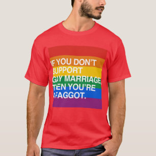 OM DU INTE STÖTTAR HOMOÄKTENSKAP TEE SHIRT