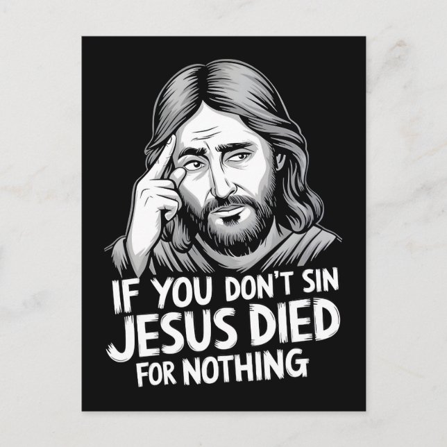 Om Du Inte Syndar Dog Jesus För Ingenting Helg Vykort (Framsida)