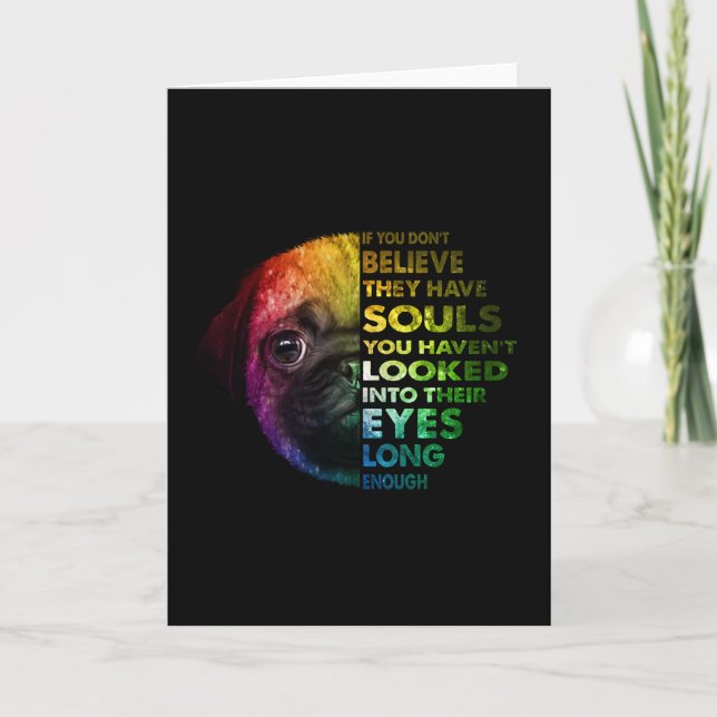 Om du inte tror att de har själar Pug Älskare Kort (Framsida)